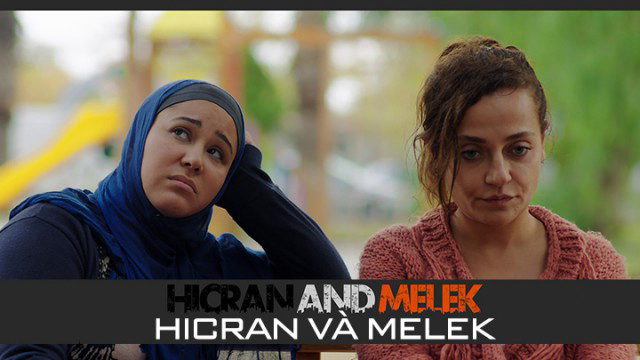 Hicran Và Melek